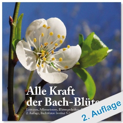 Bild Alle Kraft der Bachblüten - Das Buch zu den Blüten